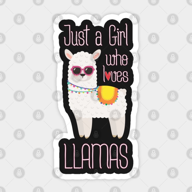 Just A Girl Who Loves Llamas - Funny Llama Girls Sticker by kdpdesigns